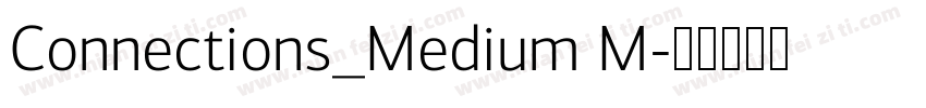 Connections_Medium M字体转换